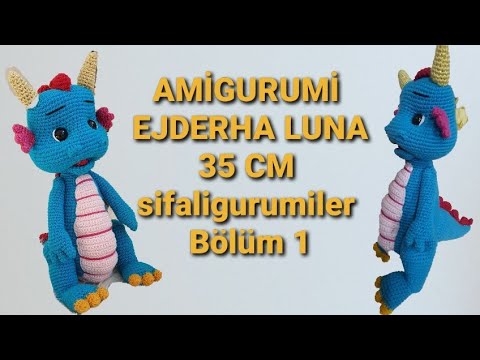 SEVİMLİ EJDERHA LUNA BÖLÜM 1 #amigurumidinazor #amigurumiejderha #dino