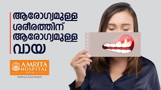 A healthy mouth, a healthy body - Amrita Hospitals
