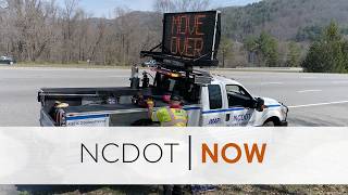 NCDOT Now: May 15 - Move Over Campaign; MotorCycle Safety Month; Litter Sweep; McDowell Express