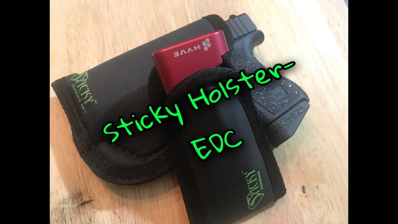 Sticky Holster- Another great Choice of EDC gear. 