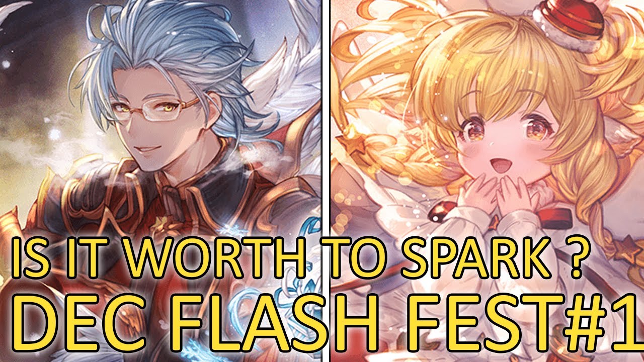 【Granblue Fantasy】Is It Worth To Spark ? (December 2021 Flash Fest)