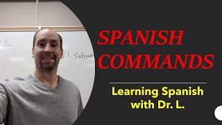 Spanish Commands Mandatos en espanol