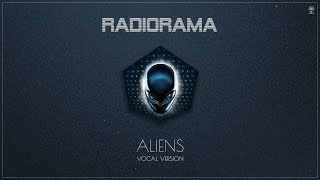 Radiorama - Aliens (Vocal Version)