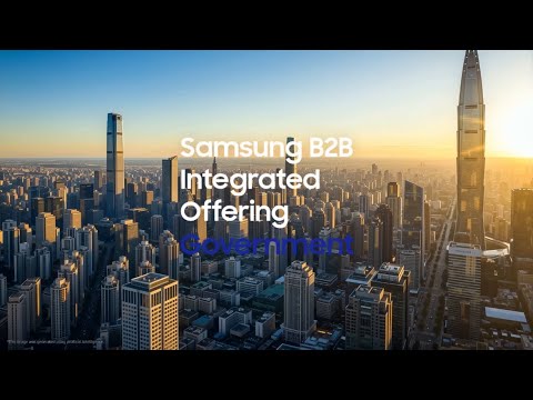 Samsung Integrated B2b Offerings For Digital Governance