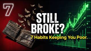 7 Money Habits That Keep You Broke (And What Rich People Do Instead)