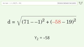 Find the distance between two points p1 (-1,19) and p2 (71,-58): Step-by-Step Video Solution