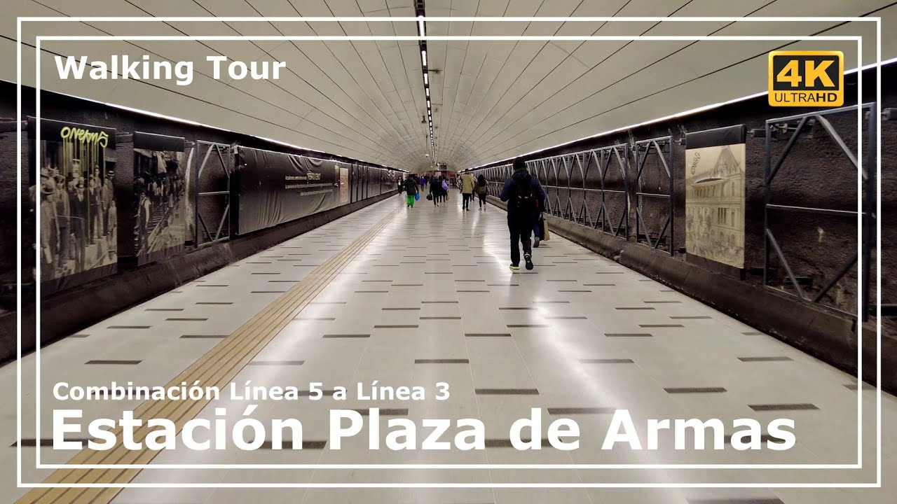 🚶‍♂️⛲ESTACIÓN PLAZA DE ARMAS🚉 Metro de Santiago🇨🇱Combinación L5 a L3🚶‍♂️Walking Tour 4K
