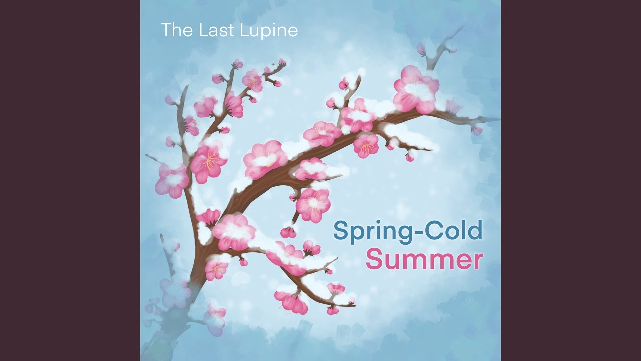 Spring-Cold Summer