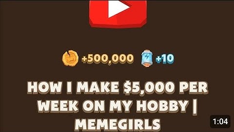 HOW I MAKE $5,000 PER WEEK ON MY HOBBY | MEMEGIRLS code | MemeGirls Youtube Video code 2 September