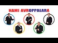 Hamı Avroppalara (2015, Tam versiya)