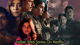 Top Indian Web Series on Netflix You Must See