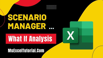 How to Use Scenario Manager in Excel for What If Analysis