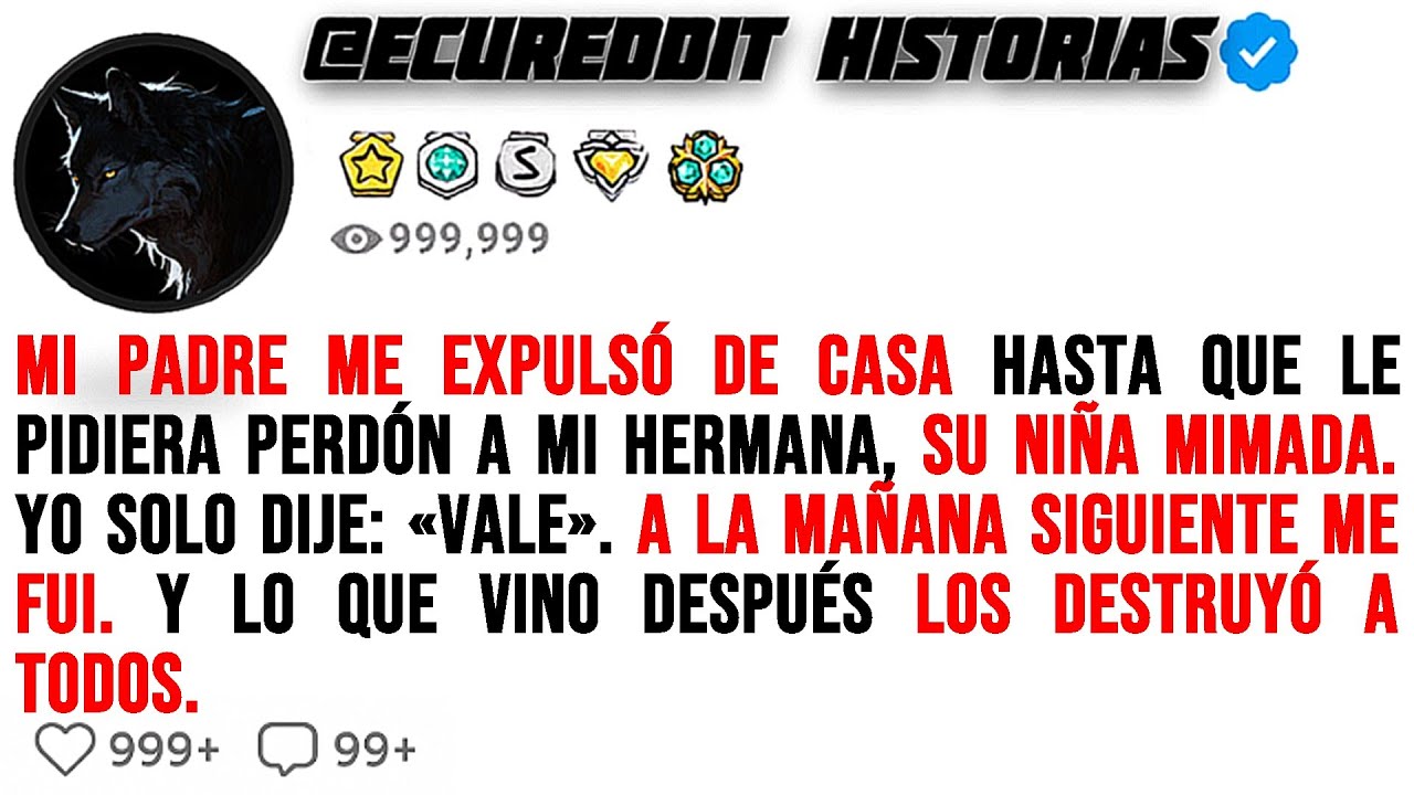 Mi Padre me Expulsó de Casa Solo porque NO le Pedí Perdón a su Niña MIMADA