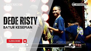 BATUR KESEPIAN Voc DEDE RISTY I LIVE MUSIC ' DEDE RISTY ' GANJENE PANTURA I