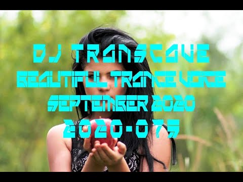 ►► DJ Transcave - Beautiful Trance Voice Top 15 (2020) - 075 - September 2020 ◄◄