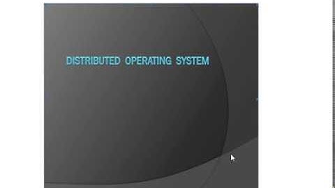 Distributed OS and design issues