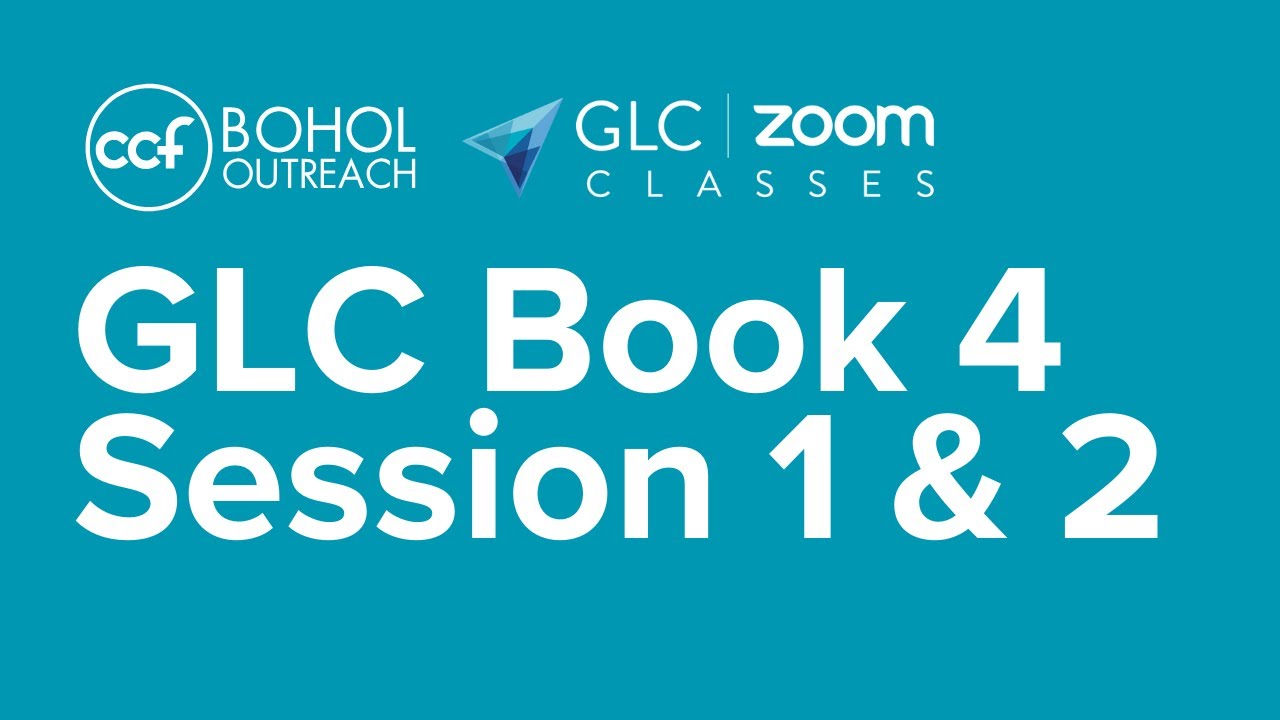 [Batch 2] GLC Book 4 Session 1 & 2