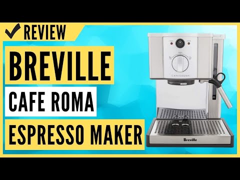 Breville ESP8XL Cafe Roma Stainless Espresso Maker Review