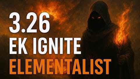PoE 3.26 | EK (Ethereal Knives) Ignite Elementalist Showcase