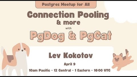 Postgres Connection Pooling with PgDog & PgCat
