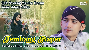 FULL ALBUM SHOLAWAT & TEMBANG JAWA PILIHAN BUJANG GANTENG GUS ULINNUHA VIRAL TIKTOK TERBARU 2025