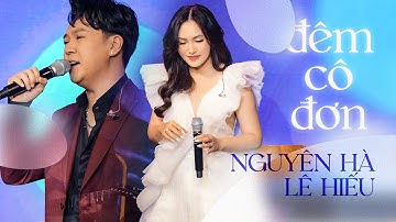 ĐÊM CÔ ĐƠN - LÊ HIẾU & NGUYÊN HÀ | MÂY SAIGON