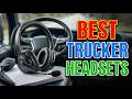 TOP 5 Best Trucker Bluetooth Headsets 2026