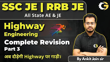 Highway Engineering -3 | Complete Revision | SSC JE | RRB JE | Civil Engineering #gblions #sscje