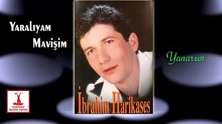 İbrahim Harikases - Yanarsın