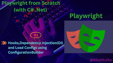 #3-Playwright( with C# .NET) Framework Setup - SpecFlow Hooks, DI,Configs with ConfigurationBuilder