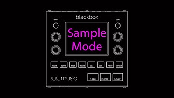Intro to blackbox and Sample Mode