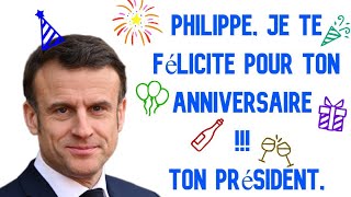 Cher Philippe, joyeux anniversaire ! Ton Président, Emmanuel Macron.