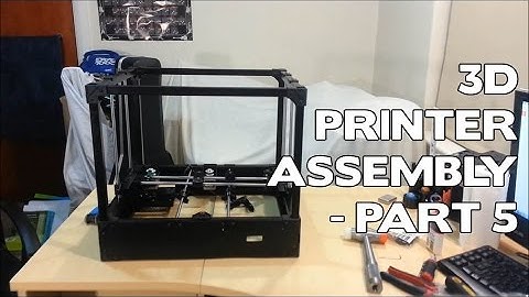 RigidBot Assembly - Part 5: Completing the Frame