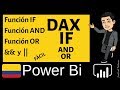 Power Bi Capítulo 47 ✅ DAX: Como USAR la Función IF  | Función AND && y Función OR ||