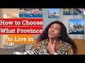 How to Choose What Canada Province to Live in