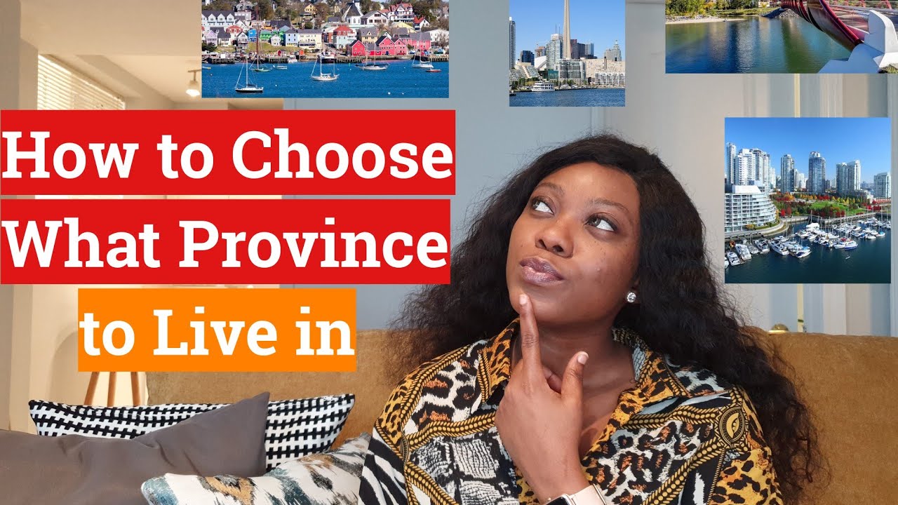 How to Choose What Canada Province to Live in