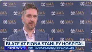 AMA (WA) President Kyle Hoath speaks to Nine News Perth about a fire at Fiona Stanley Hospital