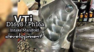 VTi Ph16a D16y8 Intake Manifold Porting and Development