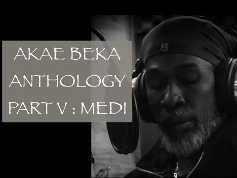 AKAE BEKA ANTHOLOGY PART V : MEDI