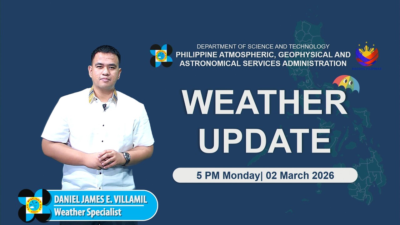 Public Weather Forecast issued at 5 PM | March 2, 2026 - Monday