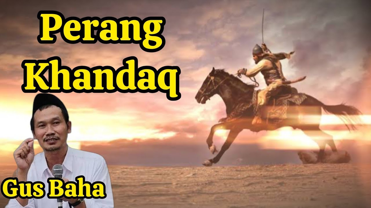 Perang Khandaq | Gus Baha