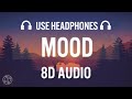 24kGoldn - Mood (Official Video) ft. Iann Dior [8D AUDIO]🎧