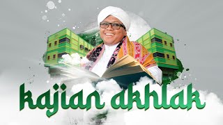 Kajian Akhlak | Bersama Abah Sayf Abu Hanifah | Rabu, 18 Rajab 1447 H / 07 Januari 2026 M Kajian Akhlak | Bersama Abah Sayf Abu Hanifah | Rabu, 18 Rajab 1447 H / 07 Januari 2026 M