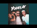 Yodelay