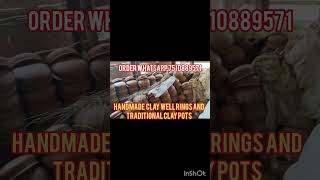 hand made clay well rings/ഗുണനിലവാരമുളള  നല്ല ഒറിജിനൽ കളിമൺ കിണർ റിങ്ങുകൾ and traditional clay pots🏺