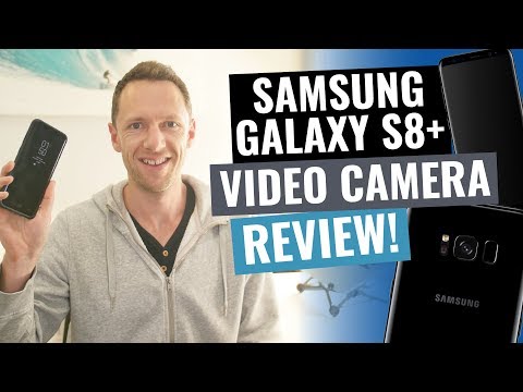 Samsung Galaxy S8 Plus: VIDEO CAMERA Review!