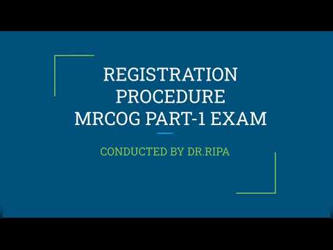 #MRCOG Part 1 REGISTRATION PROCEDURE BY DR.R.A RIPA.