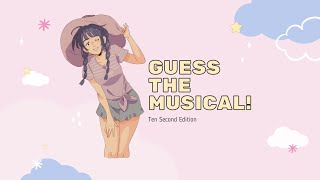 Guess the Musical: 10 SECOND EDITION