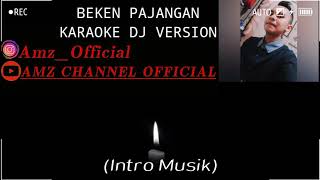 Karaoke || Beken pajangan V2 || Versi dj