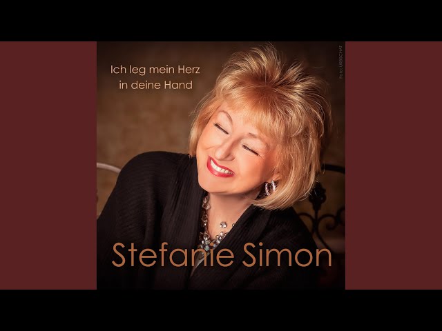Stefanie Simon - Ich leg mein Herz in deine Hand